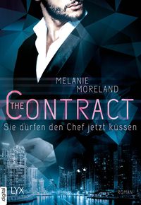 Bild vom Artikel The Contract - Sie dürfen den Chef jetzt küssen vom Autor Melanie Moreland