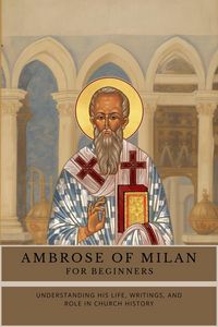 Produktbild: Ambrose of Milan for Beginners