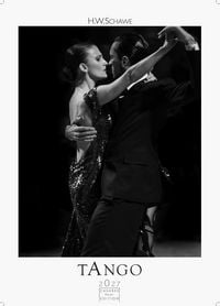 Produktbild: Tango schwarz-weiss Kalender 2027 &ndash; Wandkalender | Fotokalender |Tanzkalender S&uuml;damerika 42x59cm - Erleben Sie den Zauber des Tangos &ndash; Eleganz, Leidenschaft in einem hochwertigen Kalender.
