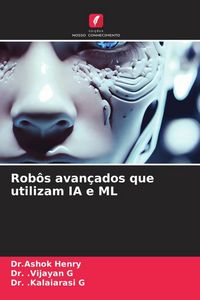 Produktbild: Rob&ocirc;s avan&ccedil;ados que utilizam IA e ML