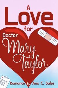 Produktbild: A Love for Doctor Mary Taylor