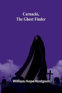 Produktbild: Carnacki, The Ghost Finder