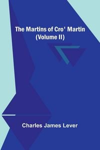 Produktbild: The Martins Of Cro' Martin (Volume II)