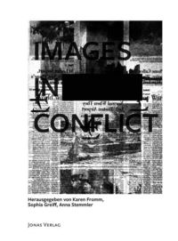 Bild vom Artikel Images in Conflict – Bilder im Konflikt vom Autor 