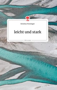 Produktbild: Leicht und stark. Life is a Story - story.one
