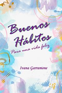 Produktbild: Buenos habitos para una vida feliz