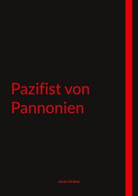 Produktbild: Pazifist von Pannonien