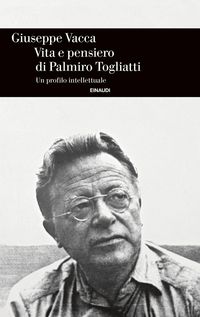 Produktbild: Vita e pensiero di Palmiro Togliatti. Un profilo intellettuale