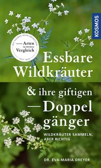 Bild vom Artikel Essbare Wildkräuter und ihre giftigen Doppelgänger vom Autor Eva-Maria Dreyer