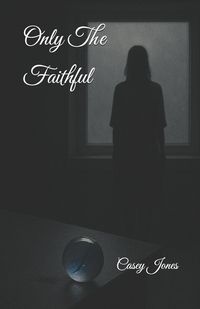 Produktbild: Only The Faithful