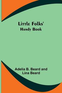 Produktbild: Little Folks' Handy Book