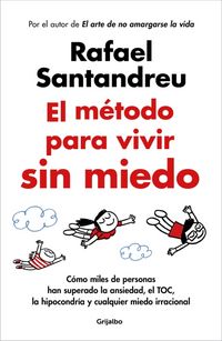 Produktbild: El M&eacute;todo Para Vivir Sin Miedo / The Method to Live Fearlessly