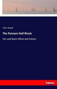 Produktbild: The Putnam Hall Rivals