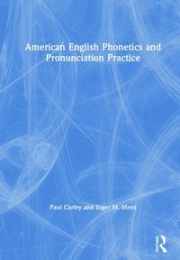 Produktbild: Carley, P: American English Phonetics and Pronunciation Prac