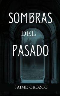 Produktbild: Sombras del Pasado