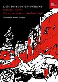Produktbild: Fantasmi e ombre. Roma, James Joyce e Giordano Bruno