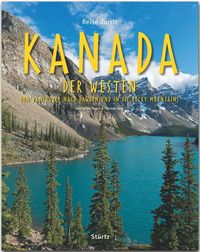 Produktbild: Reise durch Kanada - Der Westen - Von Vancouver nach Dawson und in die Rocky Mountains
