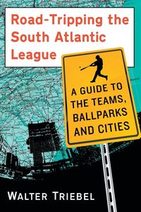 Produktbild: Road-Tripping the South Atlantic League