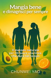 Produktbild: Mangia bene e dimagrisci per sempre