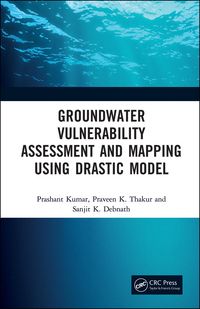 Produktbild: Groundwater Vulnerability Assessment and Mapping using DRASTIC Model