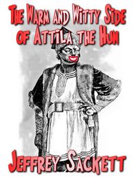 Produktbild: Warm and Witty Side of Attila the Hun