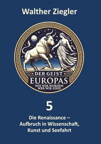 Produktbild: Die Renaissance - Aufbruch in Wissenschaft, Kunst und Seefahrt