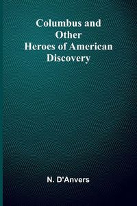 Produktbild: Columbus And Other Heroes Of American Discovery