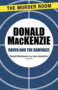 Produktbild: Mackenzie, D: Raven and the Kamikaze
