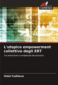 Produktbild: L'utopico empowerment collettivo degli ERT