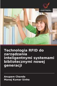 Produktbild: Technologia RFID do zarz&iquest;dzania inteligentnymi systemami bibliotecznymi nowej generacji