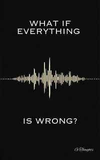 Produktbild: What If Everything Is Wrong?