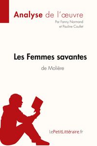 Produktbild: Les Femmes savantes de Moli&egrave;re (Analyse de l'oeuvre)