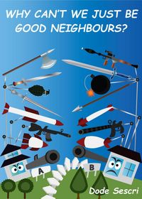 Produktbild: Why Can't We Just Be Good Neighbours? (Words To Elate)