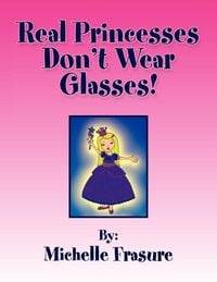 Produktbild: Real Princesses Don't Wear Glasses