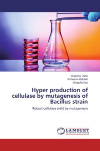 Produktbild: Hyper production of cellulase by mutagenesis of Bacillus strain