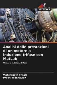 Produktbild: Analisi delle prestazioni di un motore a induzione trifase con MatLab