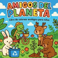 Produktbild: Amigos del Planeta - Libro de colorear ecol&oacute;gico para ni&ntilde;os