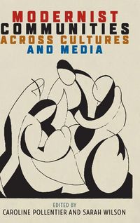 Produktbild: Modernist Communities across Cultures and Media
