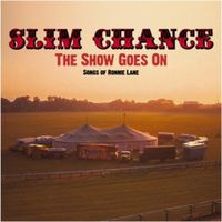 Produktbild: Slim Chance: Show Goes On-Songs Of Ronnie