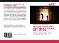 Produktbild: Influencia de la edad, el g&eacute;nero y la cultura sobre el Miedo