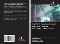 Produktbild: Peptidi di visualizzazione dei fagi: lotta contro la PASTEURELLA MULTOCIDA