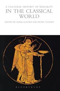 Produktbild: A Cultural History of Sexuality in the Classical World