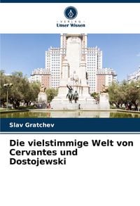 Produktbild: Die vielstimmige Welt von Cervantes und Dostojewski