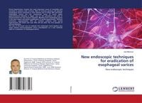 Produktbild: New endoscopic techniques for eradication of esophageal varices