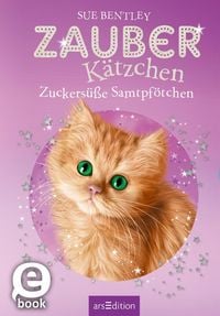 Produktbild: Zauberk&auml;tzchen - Zuckers&uuml;&szlig;e Samtpf&ouml;tchen (Zauberk&auml;tzchen 15)