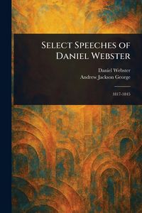 Produktbild: Select Speeches of Daniel Webster
