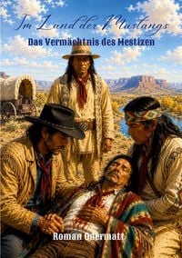 Produktbild: Im Land der Mustangs - Das Verm&auml;chtnis des Mestizen