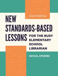 Produktbild: New Standards-Based Lessons for the Busy Elementary School Librarian