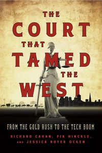 Produktbild: Cahan, R: Court That Tamed the West