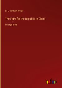 Produktbild: The Fight for the Republic in China
